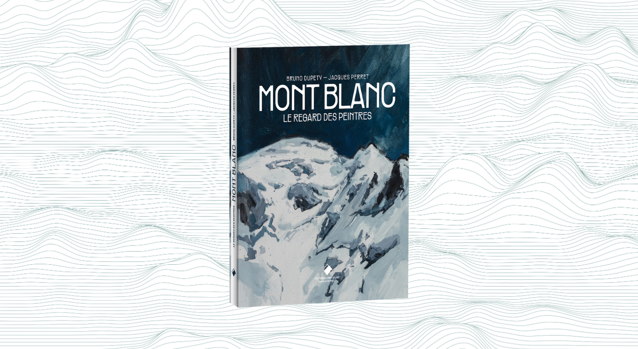 Nouveauté : Mont Blanc, le regard des peintres